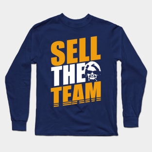 SELL THE TEAM Long Sleeve T-Shirt